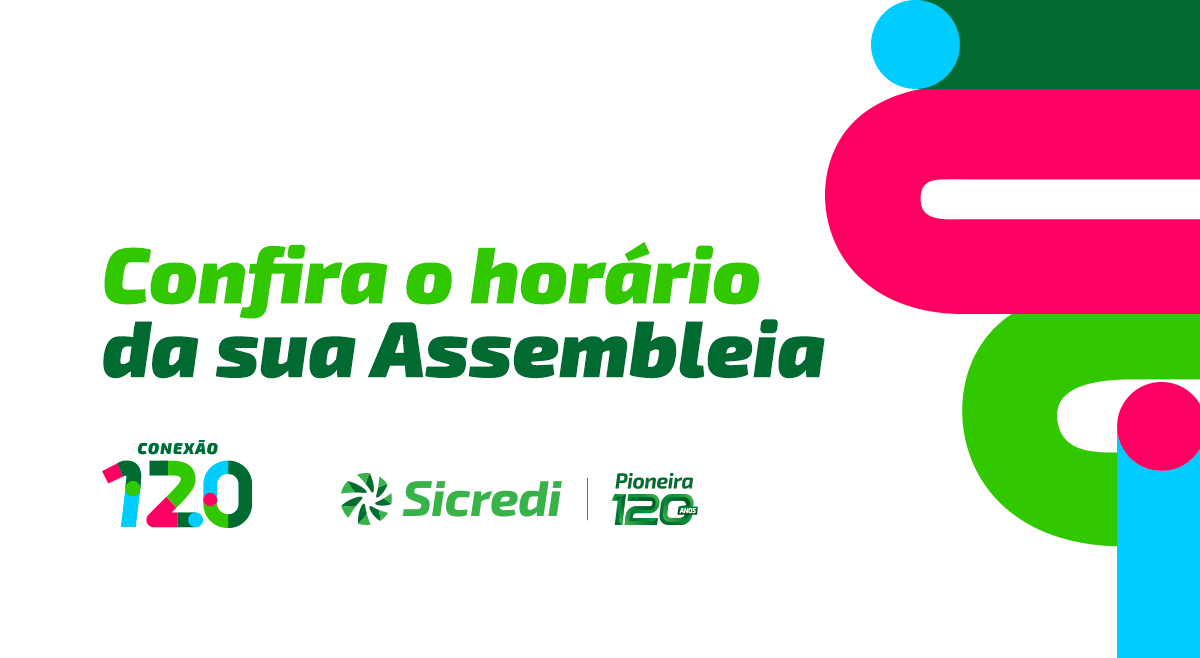 Conexão 120 – Assembleias 2023 iniciam na próxima semana. Confira horários!