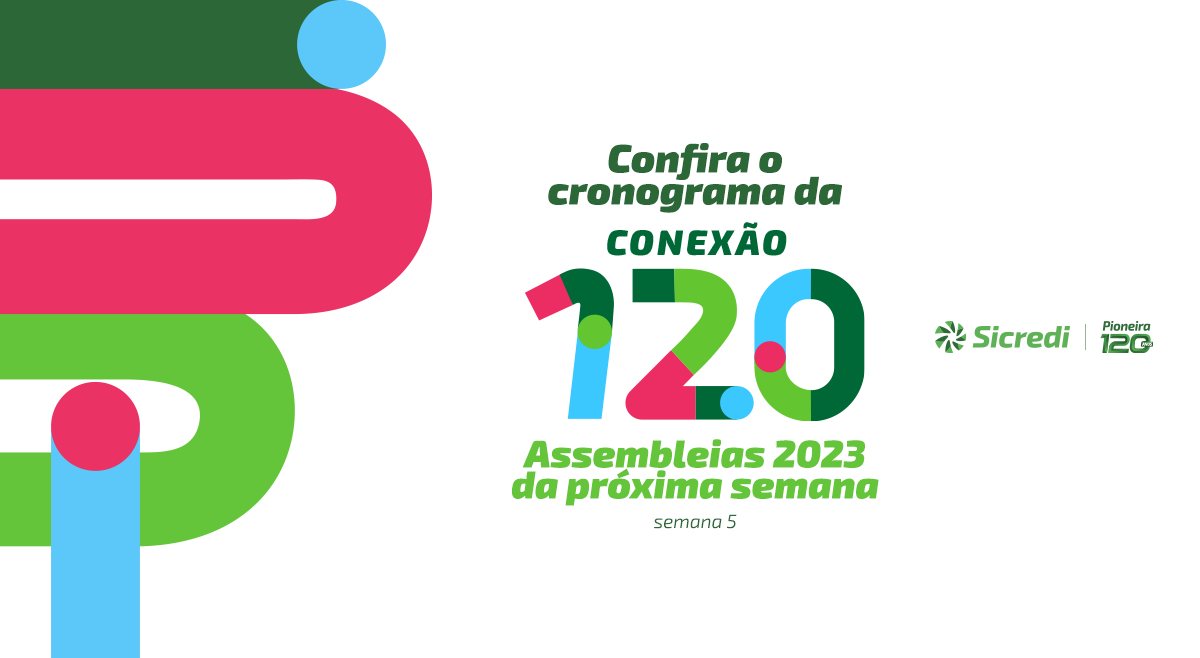Confira o cronograma da Conexão 120 – Assembleias 2023 da próxima semana! (14 a 17 de março)