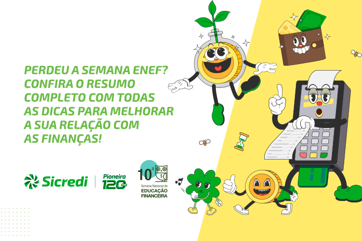 Confira todas as dicas da Sicredi Pioneira na Semana ENEF para melhorar a sua relação com as finanças!