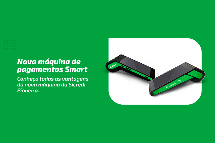 Conheça a nova máquina de cartões Smart do Sicredi