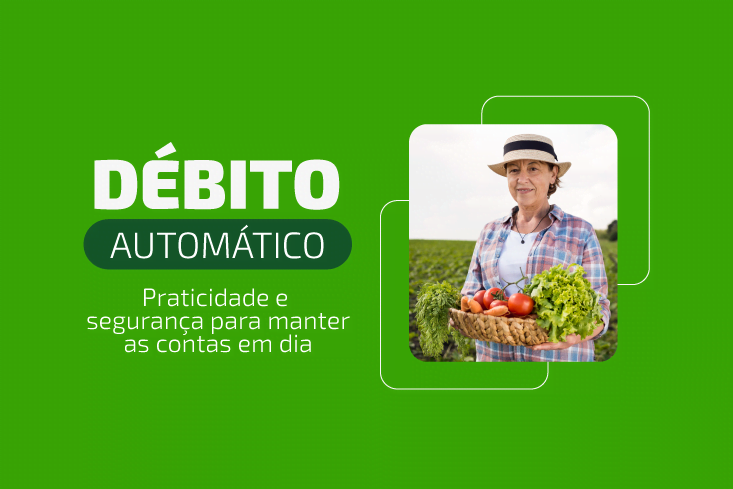 Débito automático: mais tempo para o que importa no campo