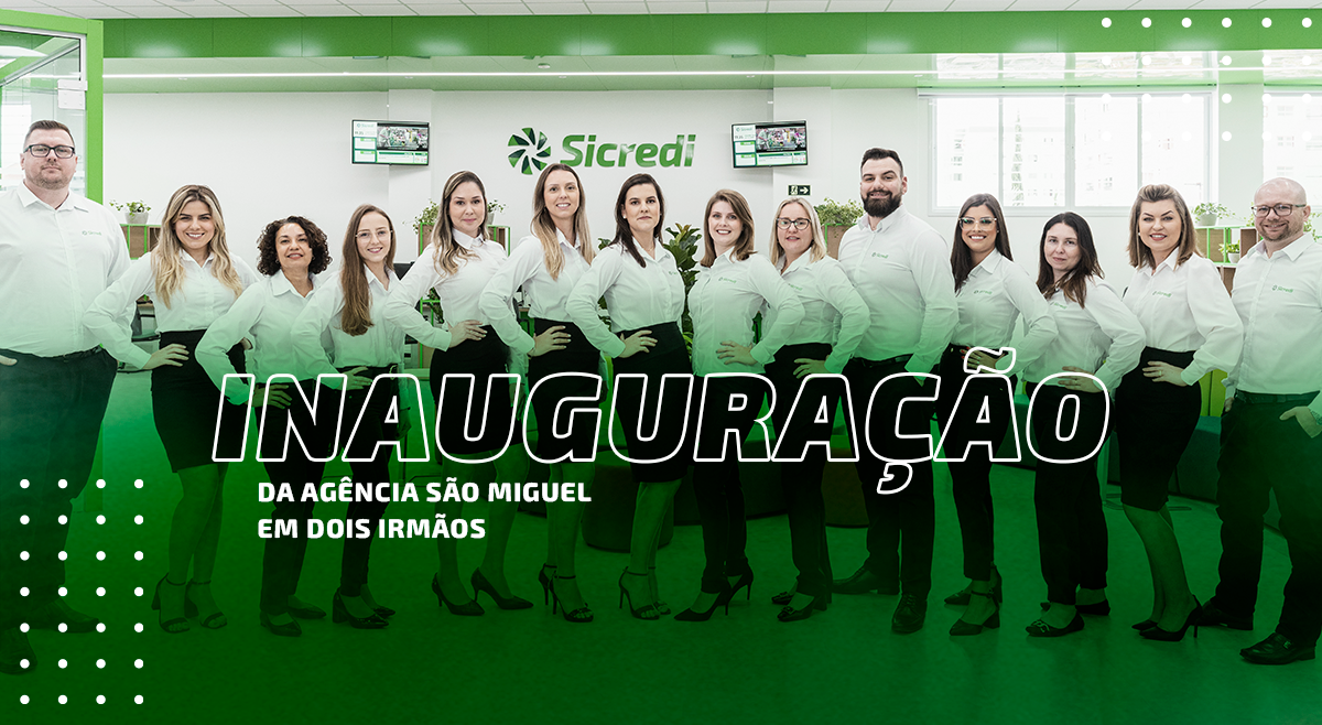 Dois irmãos inaugura mais uma agência da Sicredi Pioneira. Confira!