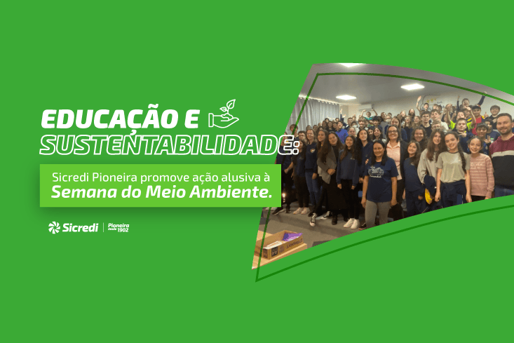 Educação e sustentabilidade: Sicredi Pioneira promove ação alusiva à Semana do Meio Ambiente