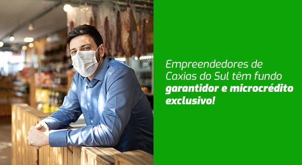 Empreendedores de Caxias do Sul têm fundo garantidor e microcrédito exclusivo! Saiba como ter acesso ao recurso.