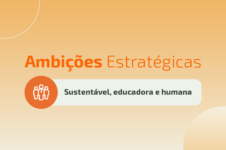 Estratégia Pioneira: ser mais sustentável, educadora e humana são objetivos ainda mais fortes a partir deste ano, entenda o motivo