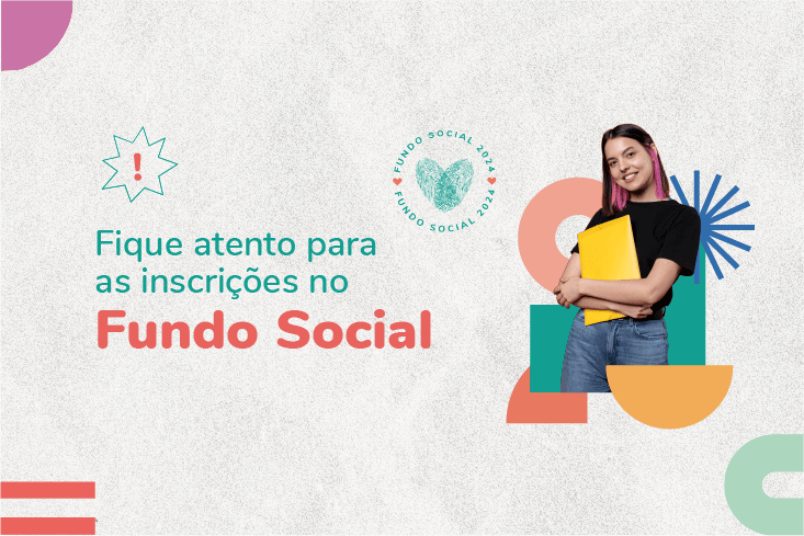 Fundo Social: fique atento ao prazo das inscrições e utilize esse programa para transformar sua comunidade!