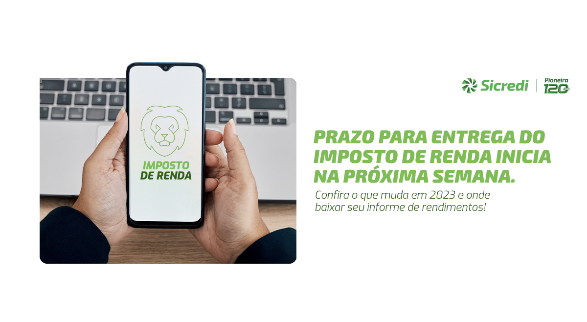 Imposto de Renda: veja o que muda em 2023 e onde baixar seu informe de rendimentos!