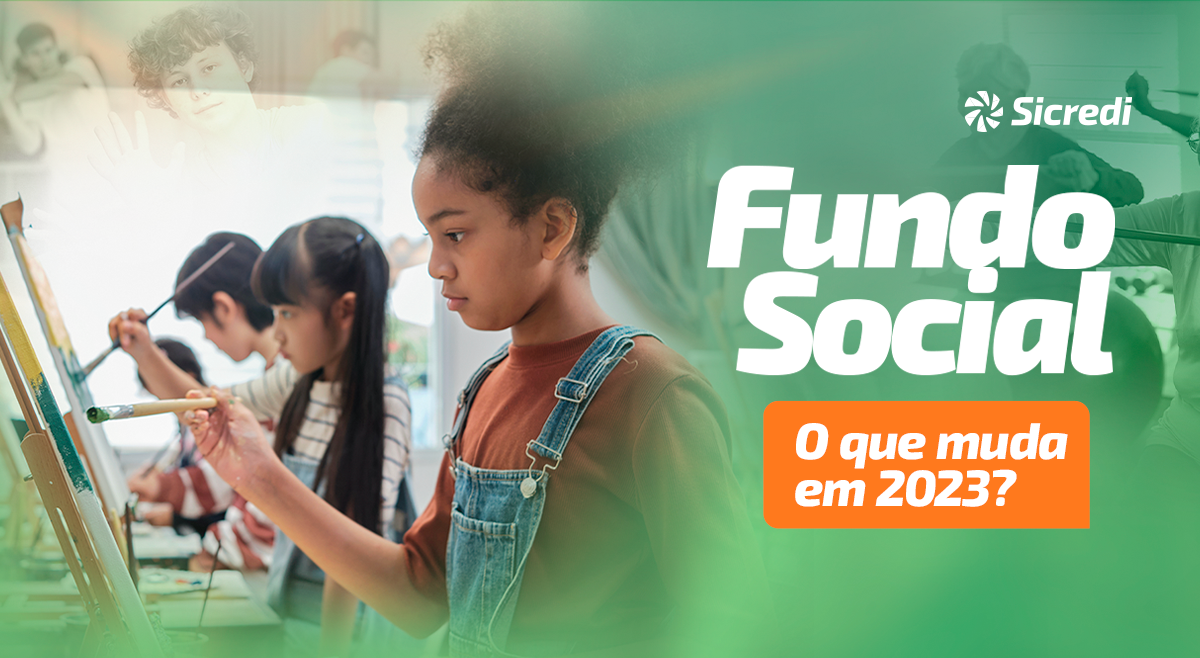Já estão abertas as inscrições para o Fundo Social da Sicredi Pioneira!