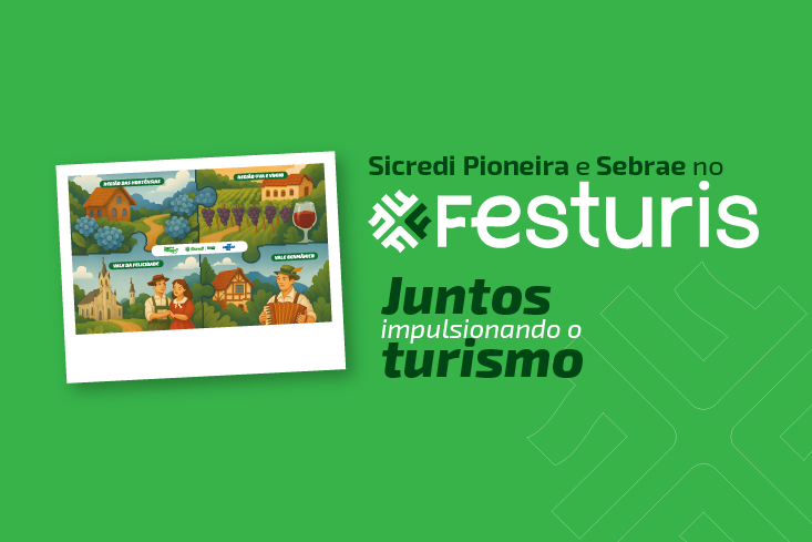 Juntos pelo turismo: Sicredi Pioneira e Sebrae se unem na programação do Festuris