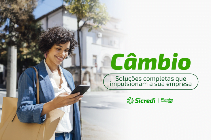 Mais oportunidades para sua empresa com câmbio da Sicredi Pioneira