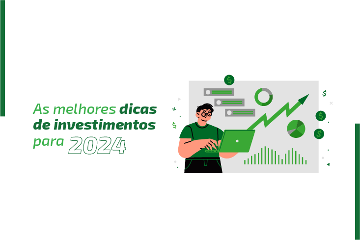 Os 4 melhores investimentos e mais 2 alternativas de diversificação para realizar seus sonhos em 2024!