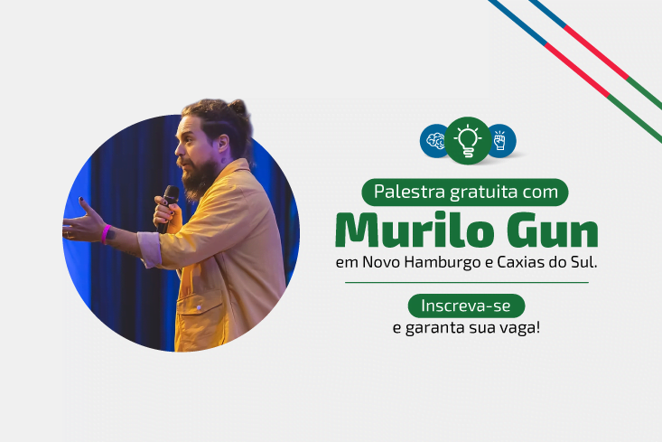 Palestra gratuita com Murilo Gun em Novo Hamburgo e Caxias do Sul. Inscreva-se e garanta sua vaga