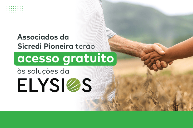 Parceria: na Pioneira, associado agro conta com soluções gratuitas da startup Elysios