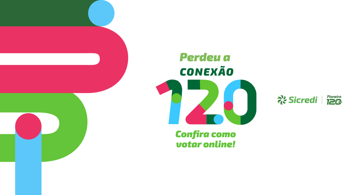 Perdeu a Conexão 120 - Assembleias 2023? Confira como votar online!