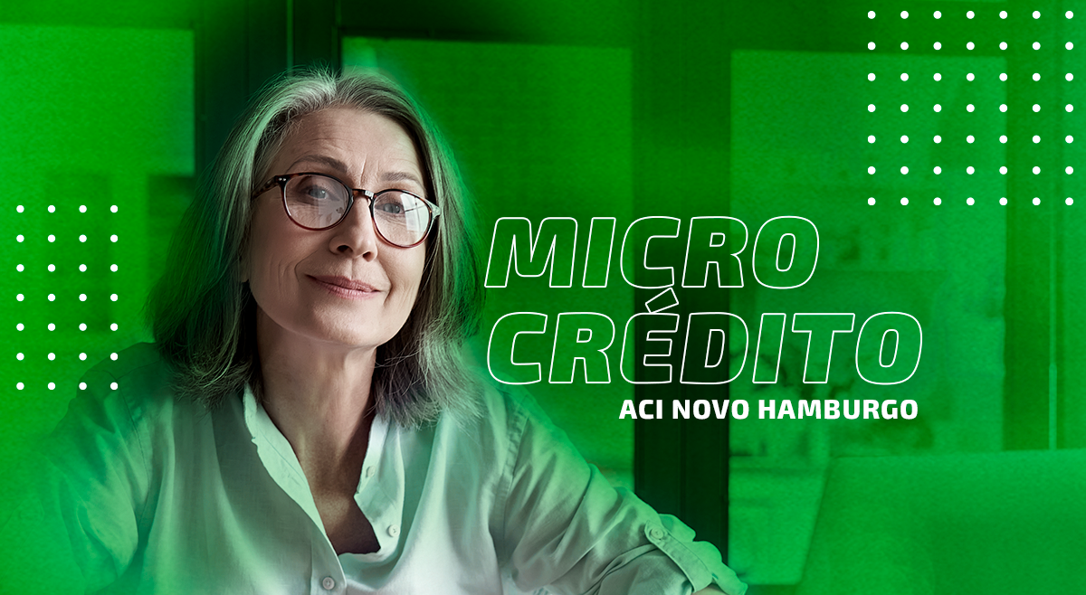 Procurando apoio para transformar a sua empresa? Conheça o Microcrédito ACI NH!