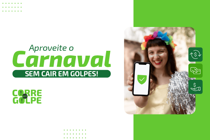 Proteja-se dos golpes! Seu carnaval merece ser só alegria!