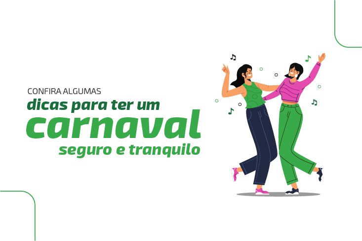 Saiba quais são os cuidados essenciais para aproveitar o Carnaval com segurança