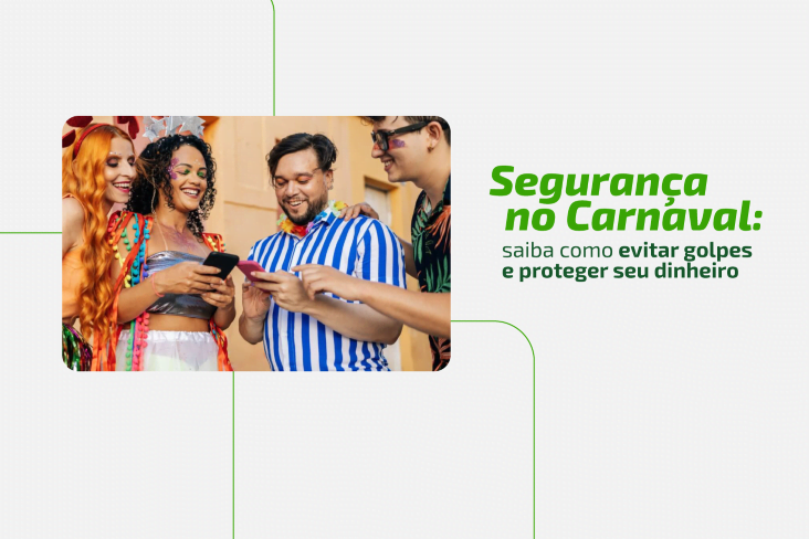 Segurança no Carnaval: saiba como evitar golpes e proteger seu dinheiro