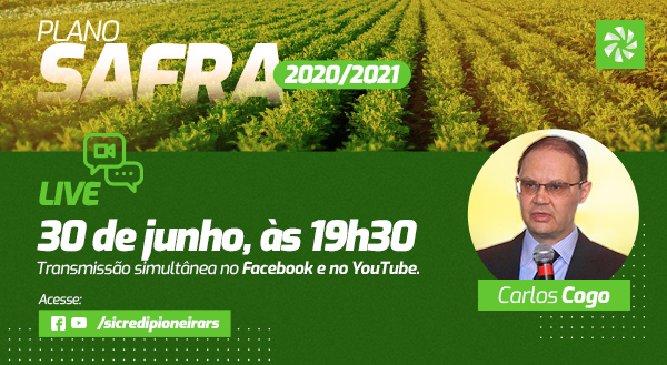 Sicredi Pioneira RS promove evento digital para o lançamento do Plano Safra 2020/2021