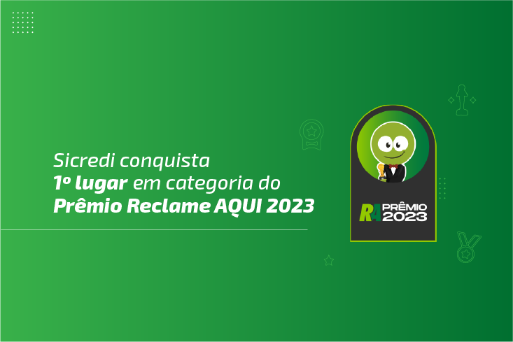 Sicredi tem a melhor reputação entre as cooperativas de crédito no Prêmio Reclame Aqui 2023. Saiba mais!