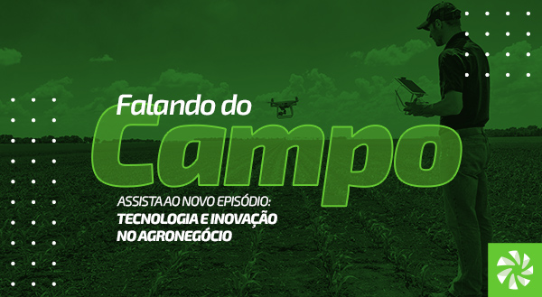 Tecnologia e inovação no agronegócio: como sair do discurso e colocá-las em prática?