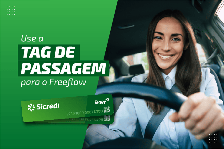 Você pode pagar o Free Flow com a Tag de Passagem Sicredi?