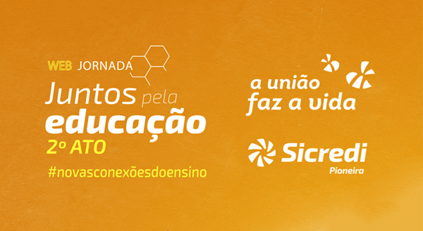 Webjornada Juntos pela Educação fala sobre família, escola e saúde emocional. Confira as atrações!