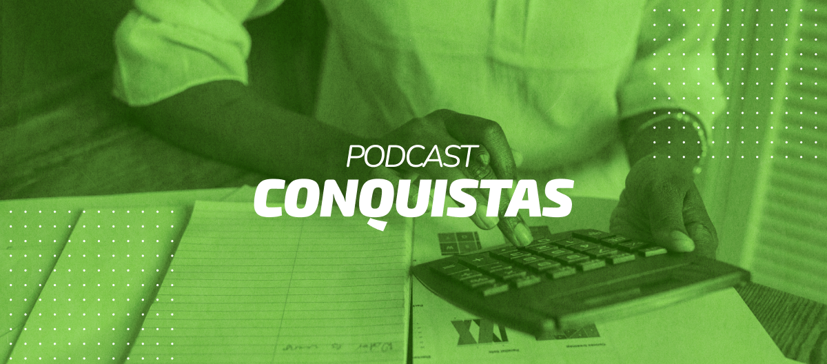 Episódio 12 – Empoderamento feminino nas finanças