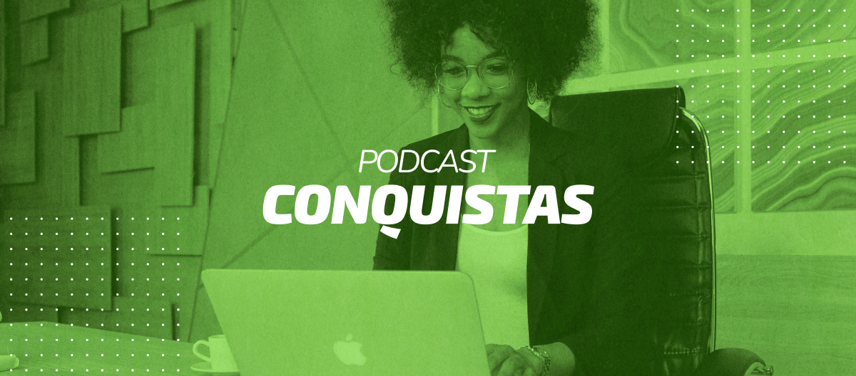 Episódio 08 – Mulheres no empreendedorismo financeiro